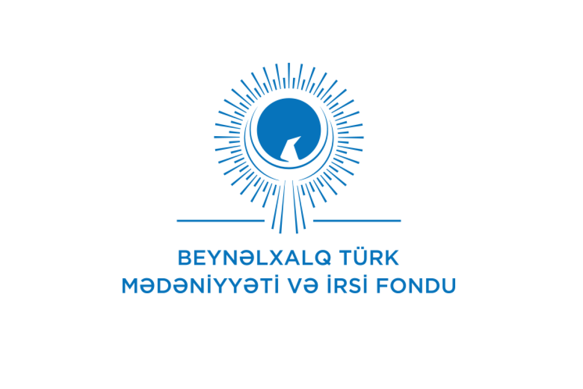 Beynəlxalq Türk Mədəniyyəti və İrsi Fondundan yeni təşəbbüs 