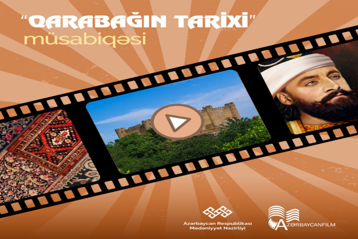 “Qarabağın tarixi” üzrə qısa videoçarxlar müsabiqəsinin nəticələri ləğv olunub 