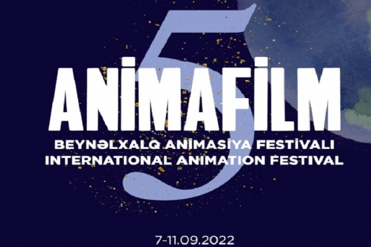 V “Animafilm” Beynəlxalq Animasiya Festivalı keçiriləcək 
