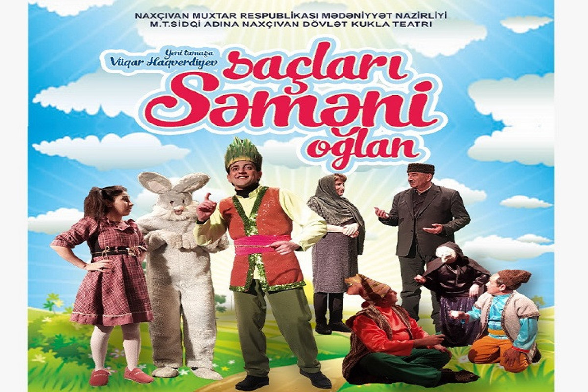 "Saçlar səməni oğlan" tamaşası