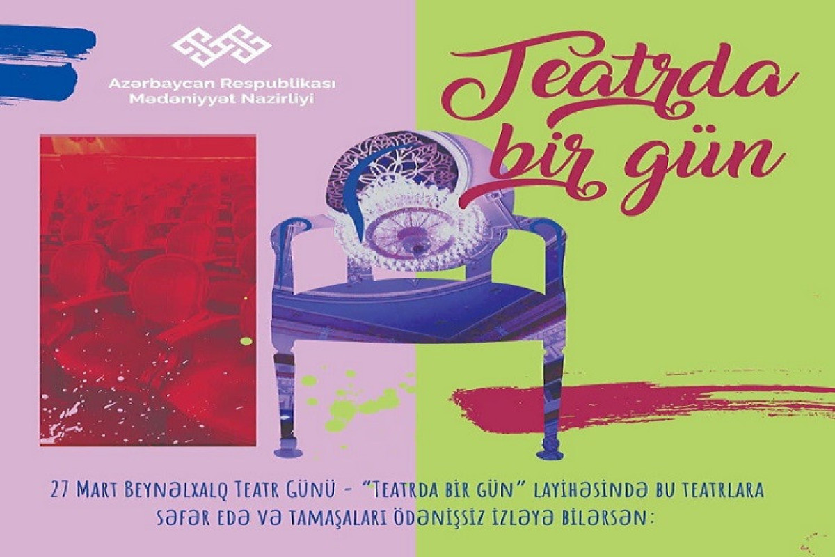 Teatrlarda açıq qapı günü keçiriləcək 