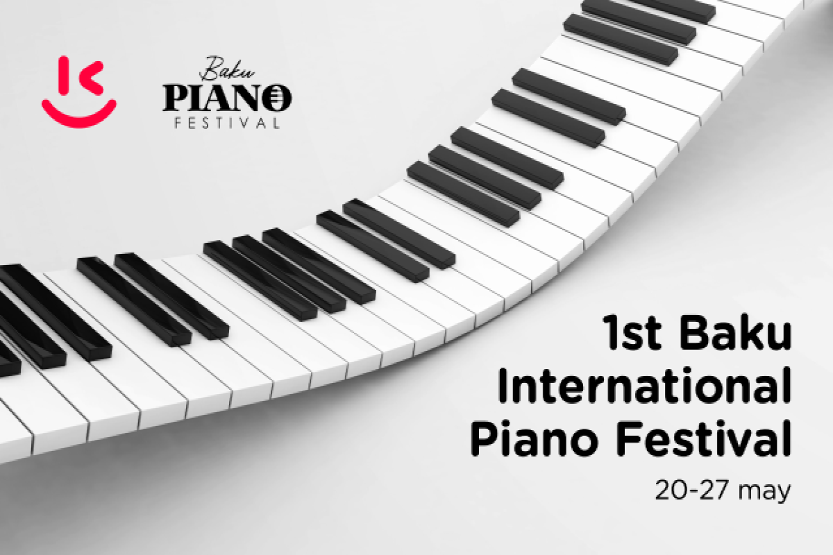 “Birinci Beynəlxalq Baku Piano Festivalı” başlayır 