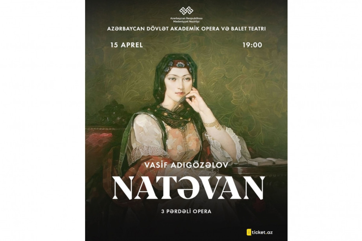 “Natəvan” operası nümayiş olunacaq 
