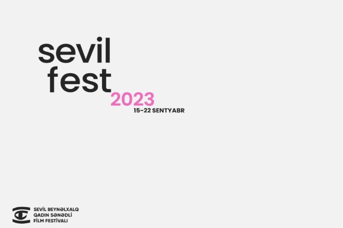 IV Sevil Beynəlxalq qadın sənədli film festivalının keçiriləcəyi tarixlər açıqlandı  