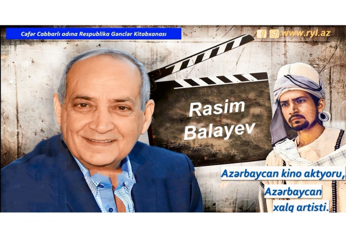 Rasim Balayev haqqında videomaterial hazırlanıb 