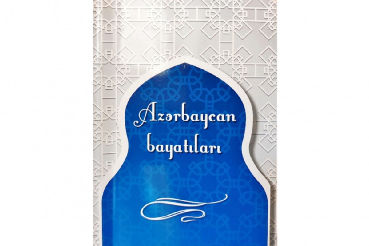 “Azərbaycan bayatıları”  kitabı çap olundu