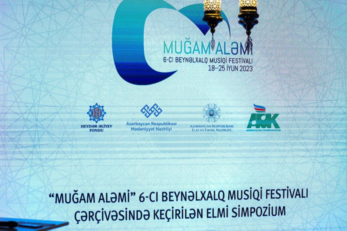 “Muğam aləmi” 6-cı Beynəlxalq Musiqi Festivalı çərçivəsində Elmi simpozium işə başladı
 