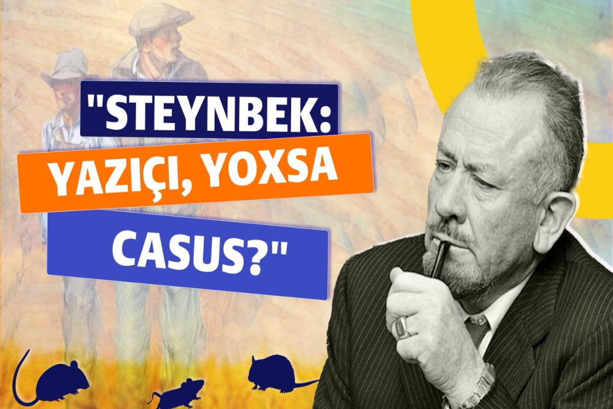 "Siçanlar və adamlar "ın müəllifini FBI niyə izləyirdi?  - RəybəRəy 