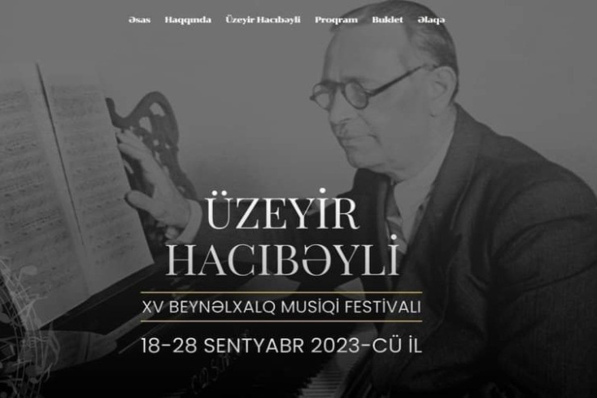 Üzeyir Hacıbəyli XV Beynəlxalq Musiqi Festivalının saytı istifadəyə verildi 