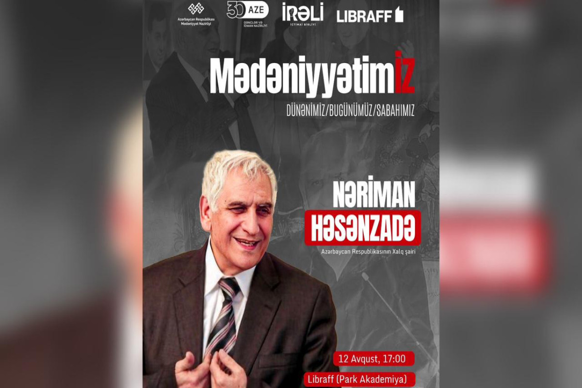 Xalq şairi Nəriman Həsənzadə ilə görüş keçiriləcək 