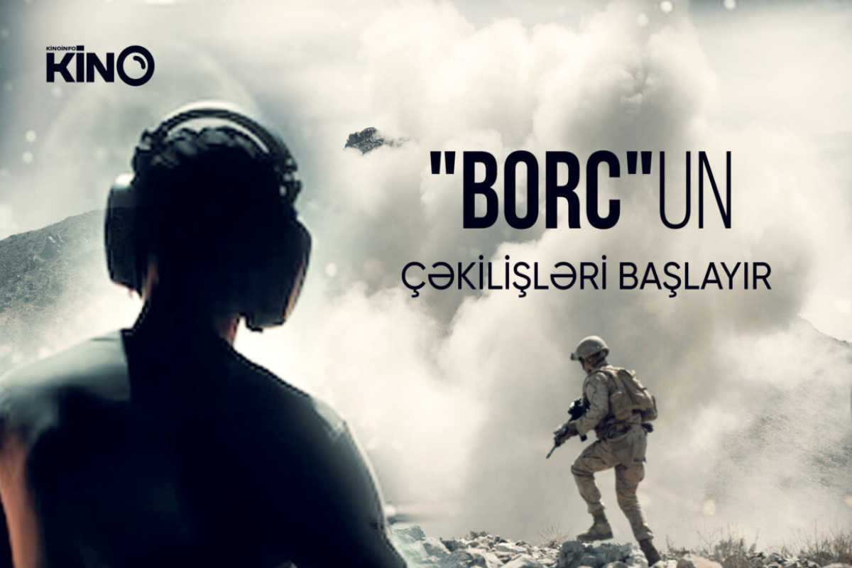 "Borc"  filminin çəkilişləri başlayır