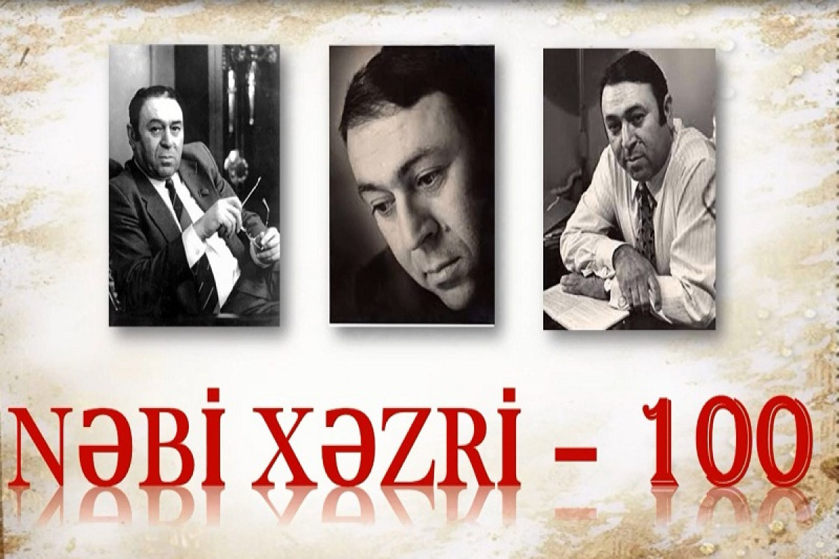 “Nəbi Xəzri - 100”  adlı videoçarx hazırlandı