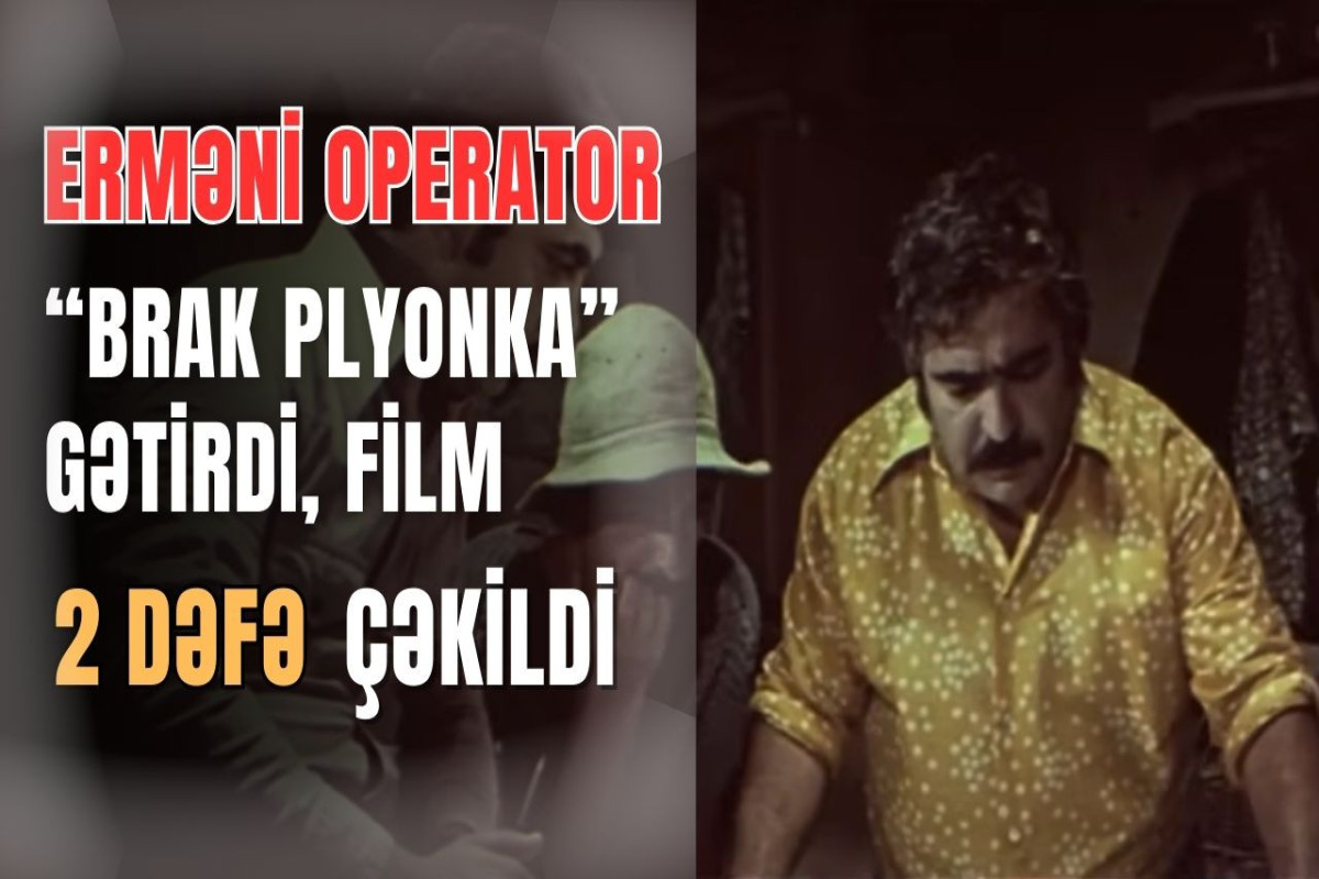 Bu aktyor filmdən getməsin deyə, ona hər gün yeni məşuqə gətirdilər - "Yol əhvalatı"nın GİZLİNLƏRİ 