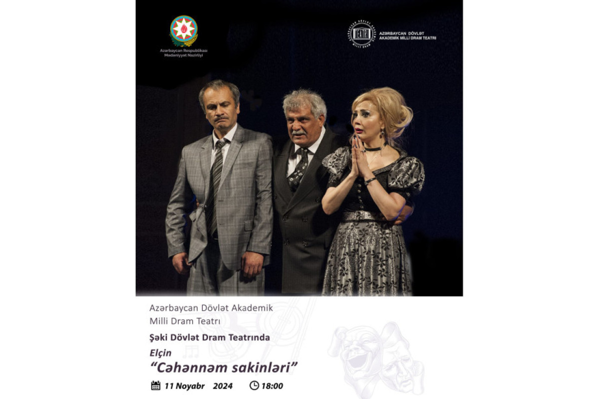 “Cəhənnəm sakinləri”  Şəki Dövlət Dram Teatrında nümayiş olunacaq