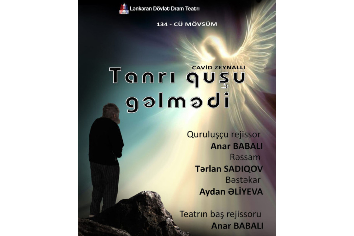 “Tanrı quşu gəlmədi” - Premyera 