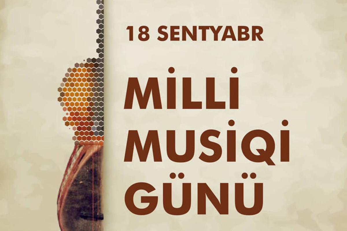 18 sentyabr Milli Musiqi Günüdür 