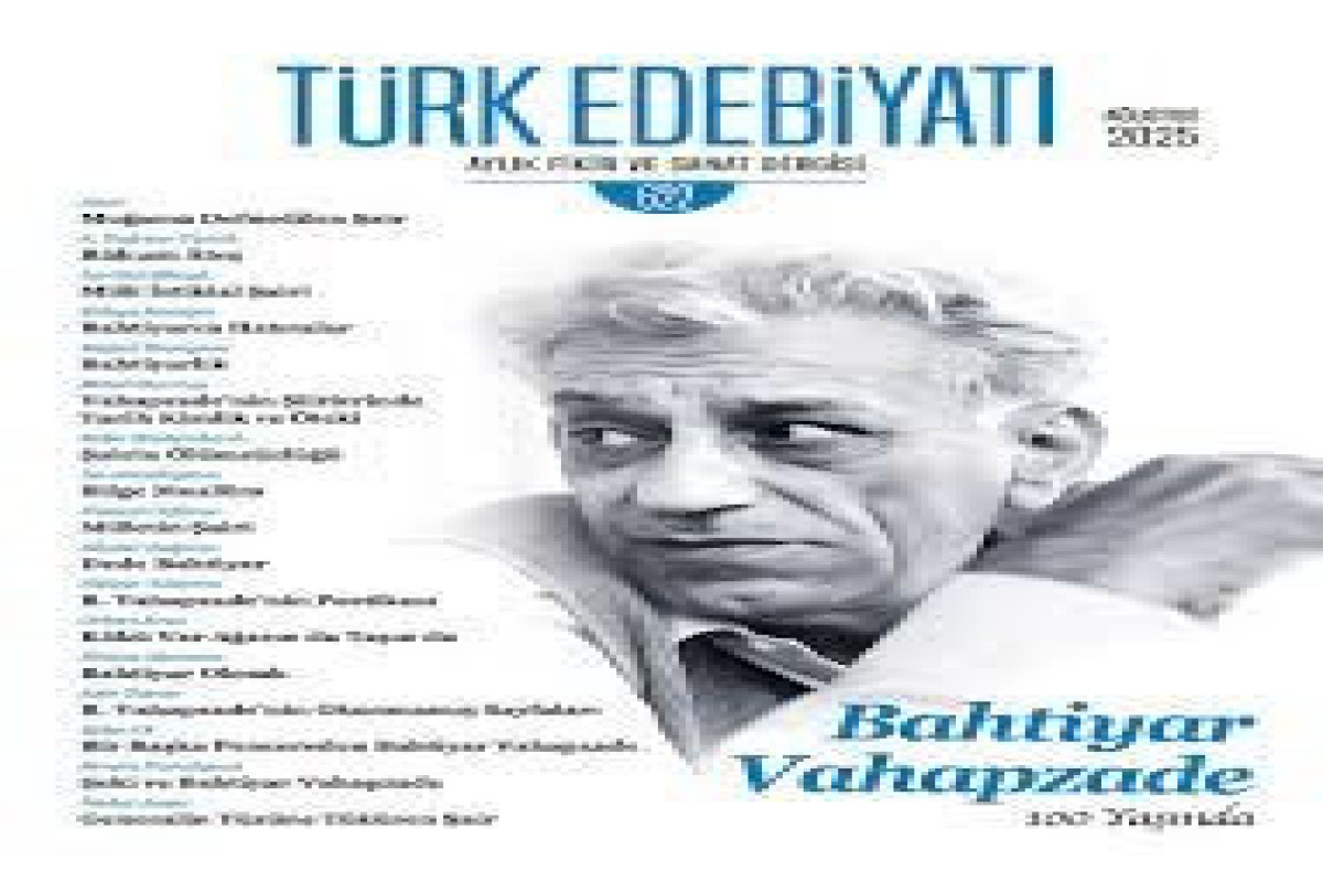 "Türk Edebiyatı" jurnalından Bəxtiyar Vahabzadənin 100 illiyinə töhfə