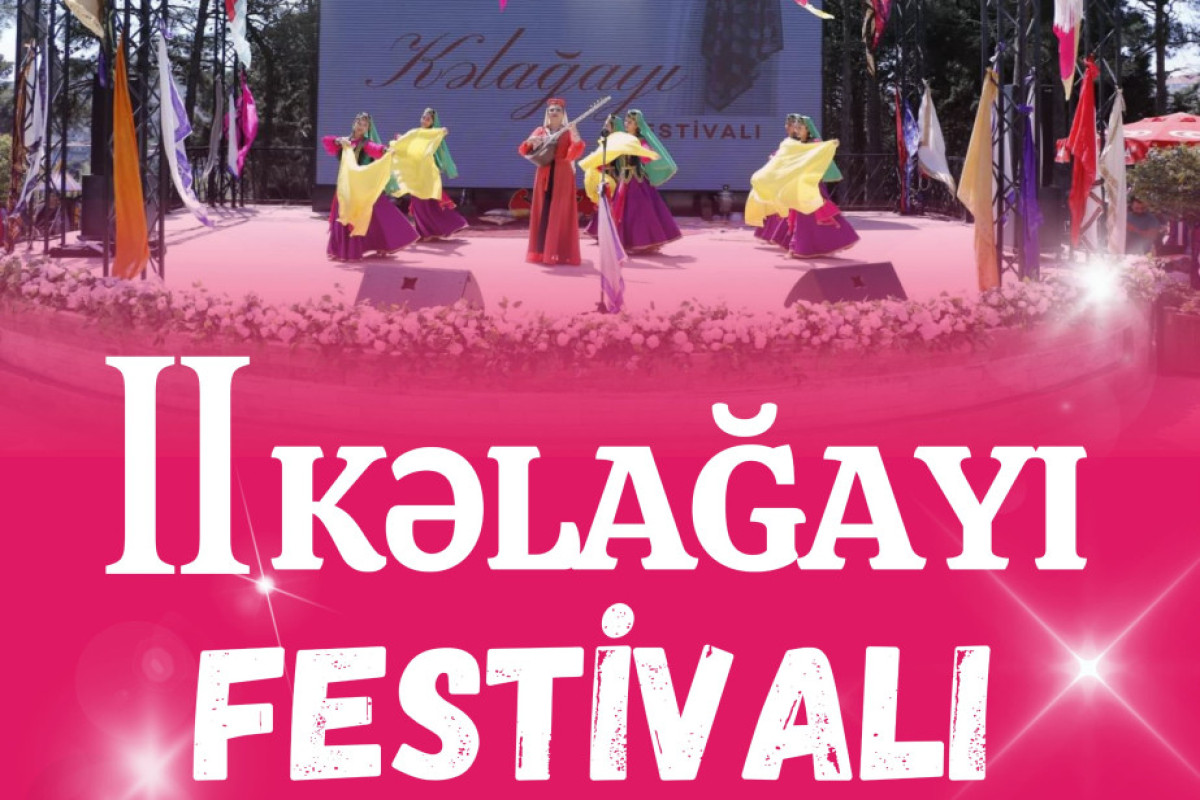 II Kəlağayı Festivalı keçiriləcək 