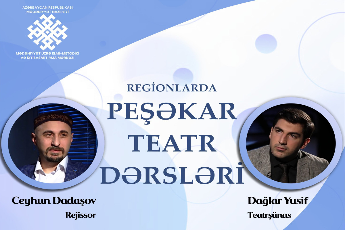 Növbəti “Peşəkar teatr dərsləri” Qazaxda təşkil olunacaq 