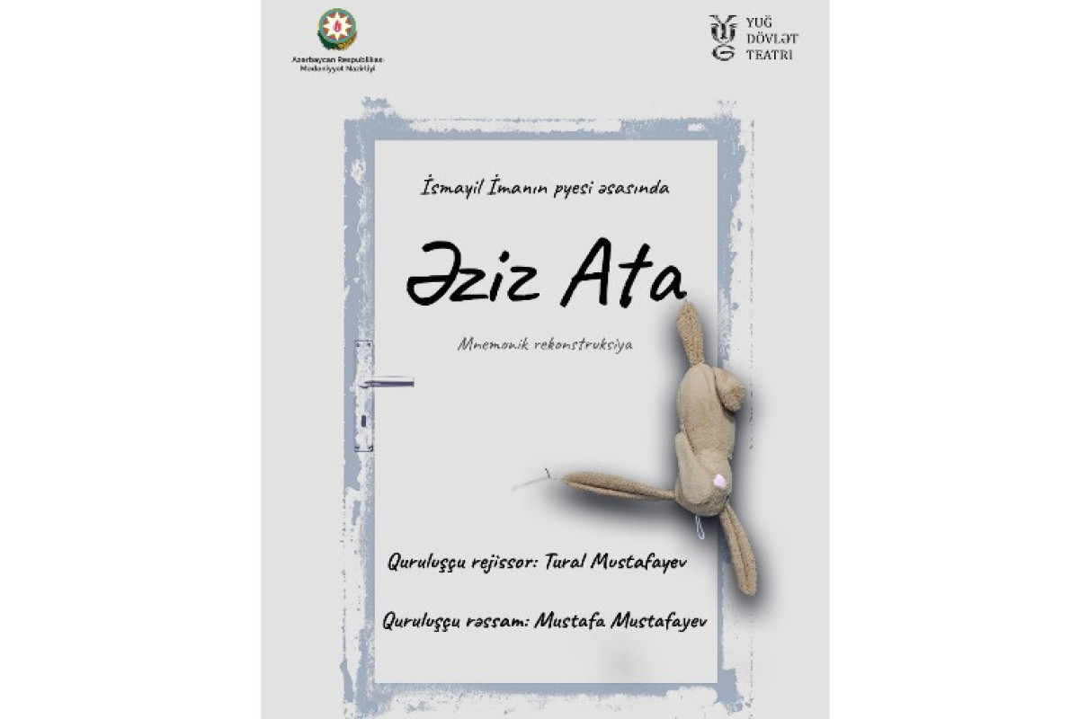 “Əziz ata” tamaşasının premyerası baş tutacaq