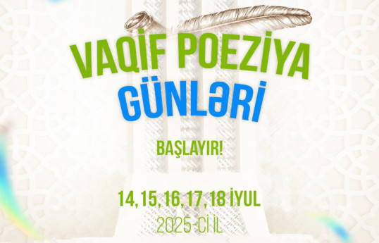 Vaqif Poeziya Günləri...