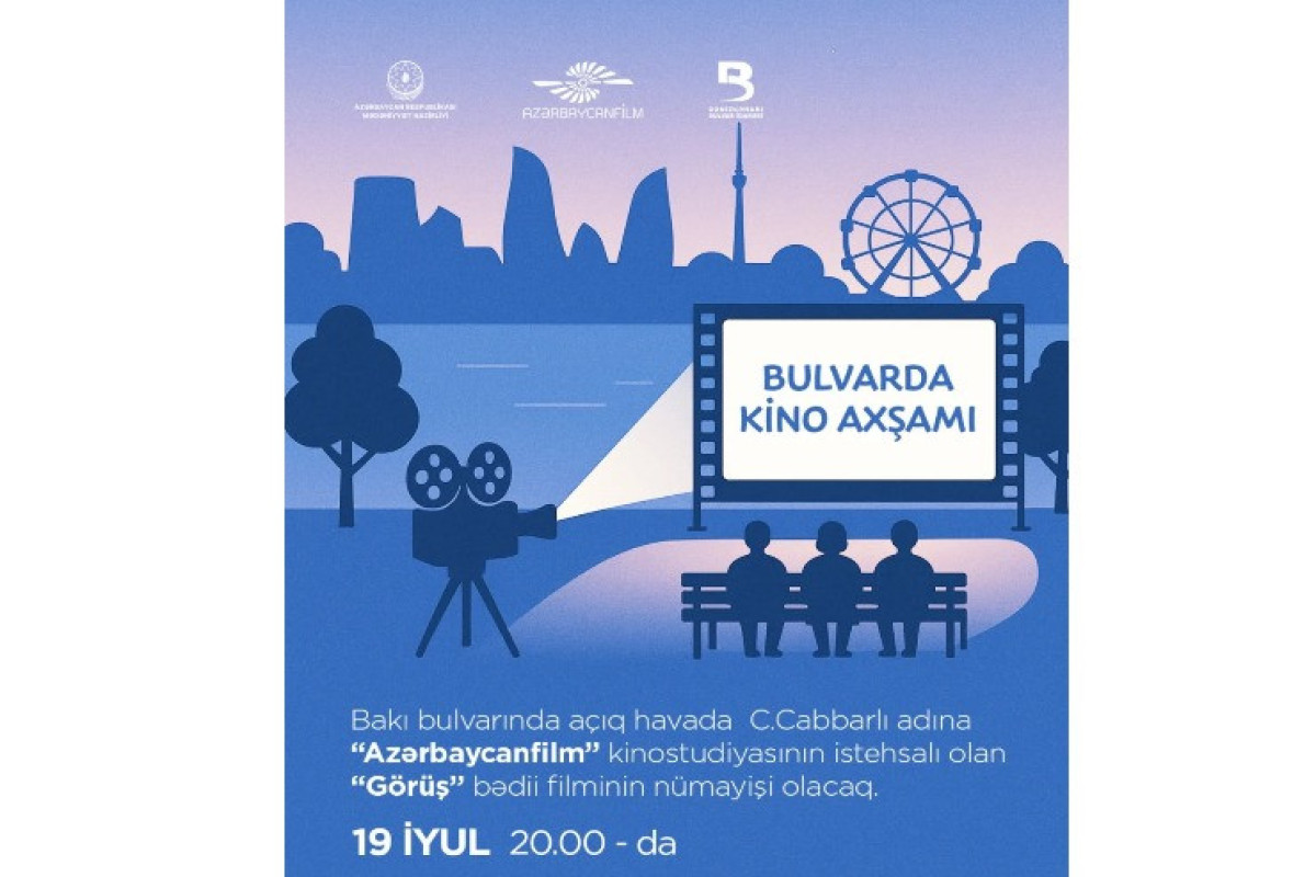 "Bulvarda kino axşamı"  adlı yeni layihəyə start verilir