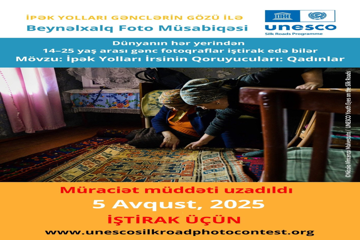 “İpək yolları gənclərin gözü ilə”  foto müsabiqəsinin vaxtı uzadıldı  