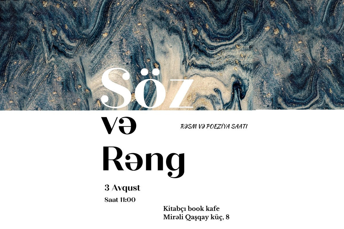 "Söz və Rəng"  adlı rəsm və poeziya saatı keçiriləcək