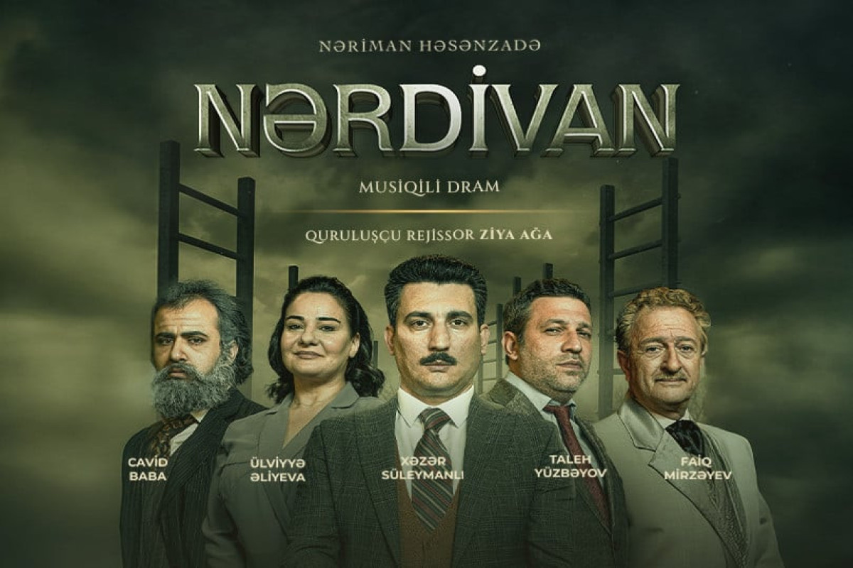 Nəriman Həsənzadənin ömür “Nərdivan”ı  