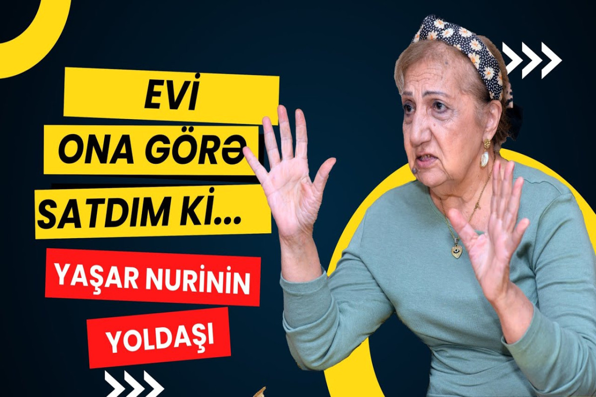 Yaşar Nurinin həyat yoldaşı:  "İnanmazdım ki, ər arvadına qarşı belə hərəkət eləyə bilər" - Video 