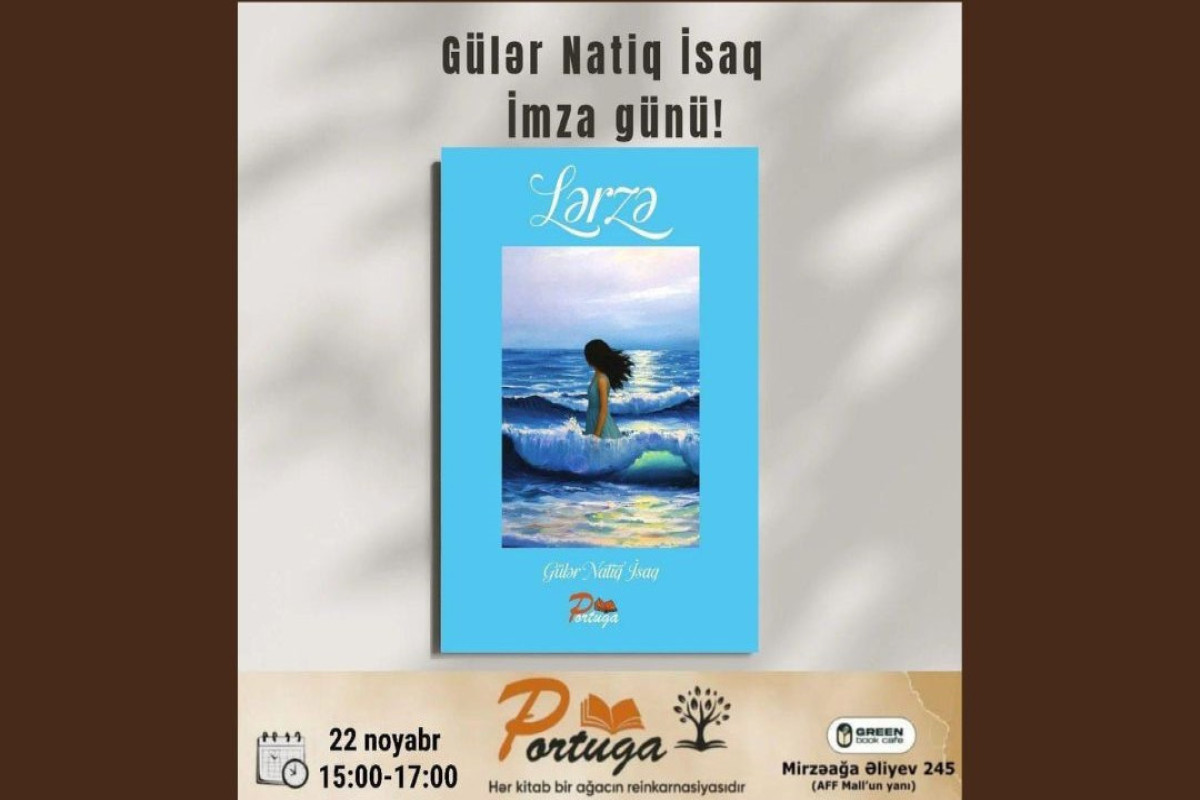 Gülər Natiq İsaqın imza günü keçiriləcək 
