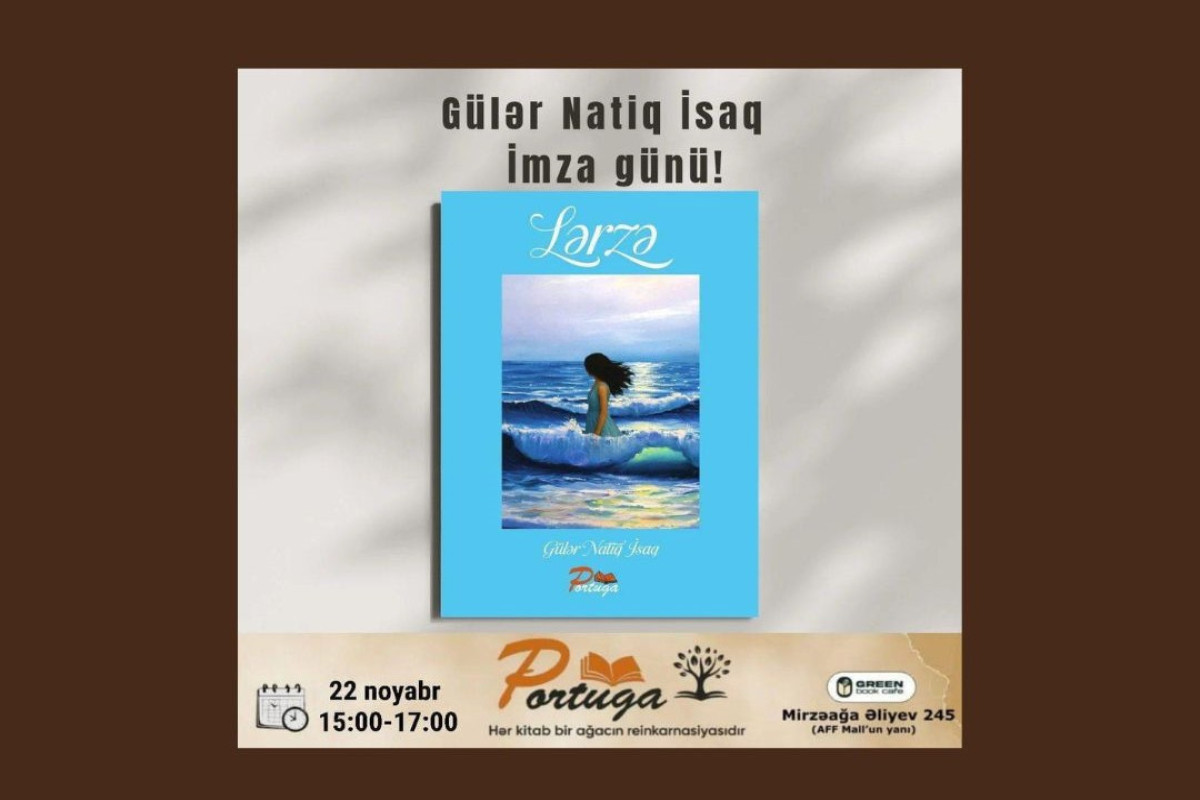 Gülər Natiq İsaqın imza günü keçiriləcək 