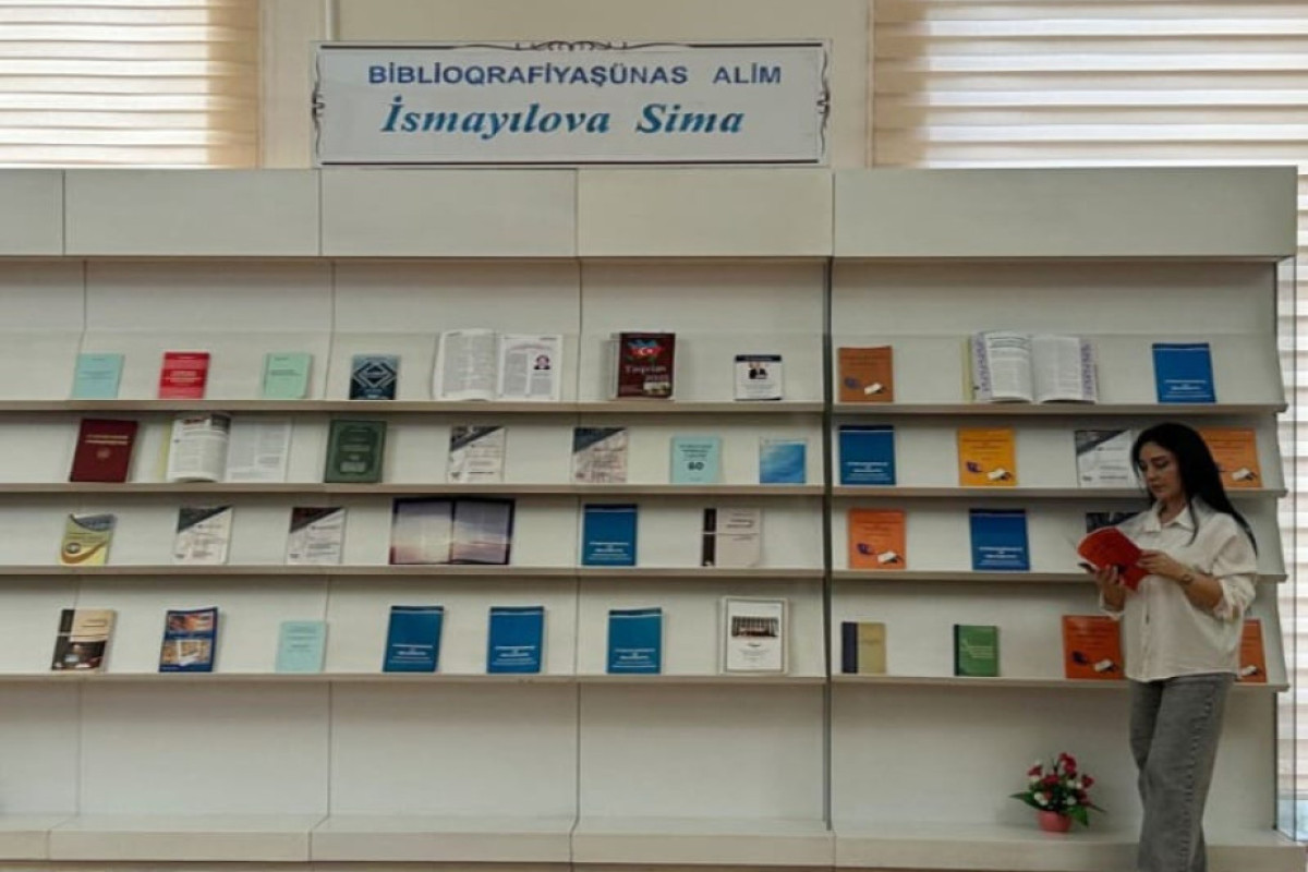“Biblioqrafiyaşünas-alim Sima İsmayılova”  adlı kitab sərgisi təqdim olundu