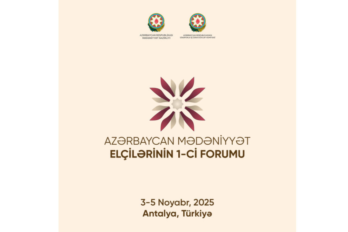 Azərbaycan Mədəniyyət Elçilərinin I Forumu keçiriləcək