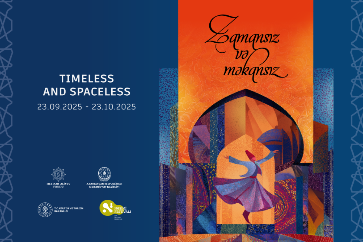 Nəsimi festivalında “Zamansız və məkansız” sərgisi nümayiş olunacaq 