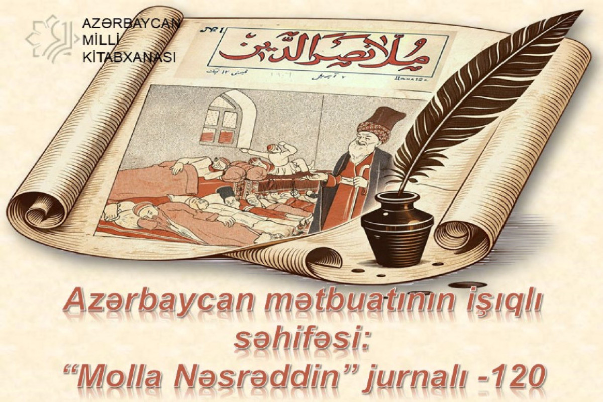 “Molla Nəsrəddin”  jurnalının 120 illiyinə həsr olunmuş sərgilər açıldı