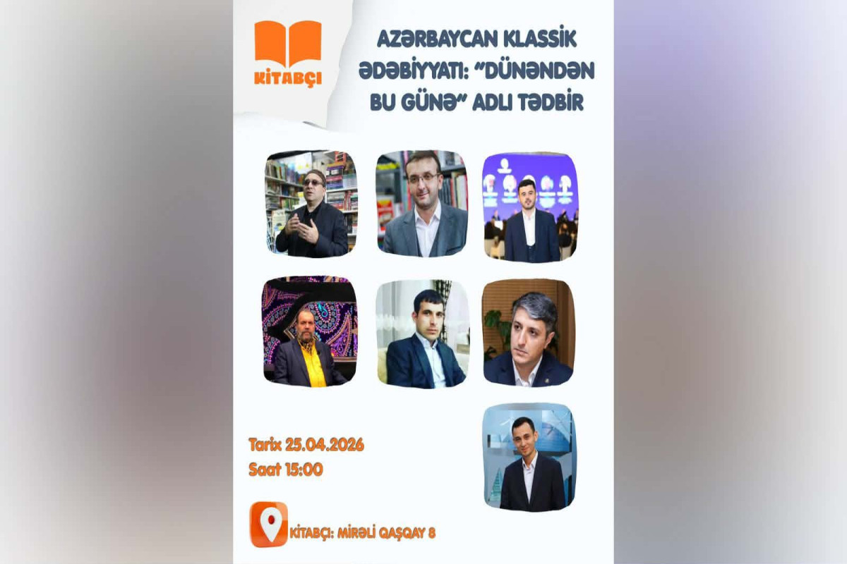 “Azərbaycan klassik ədəbiyyatı: dünəndən bu günə”  adlı tədbir keçiriləcək