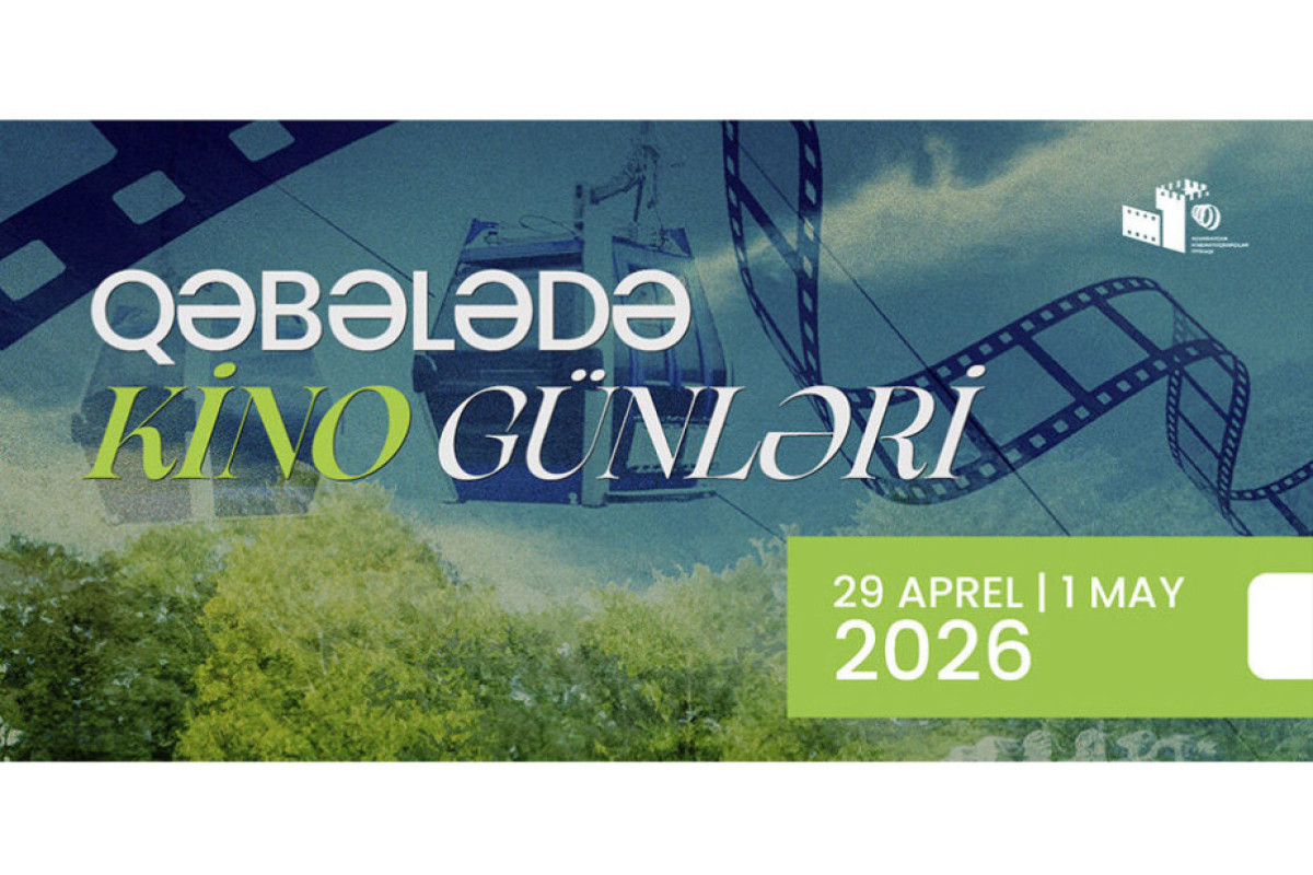 “Qəbələdə kino günləri”  başlanır