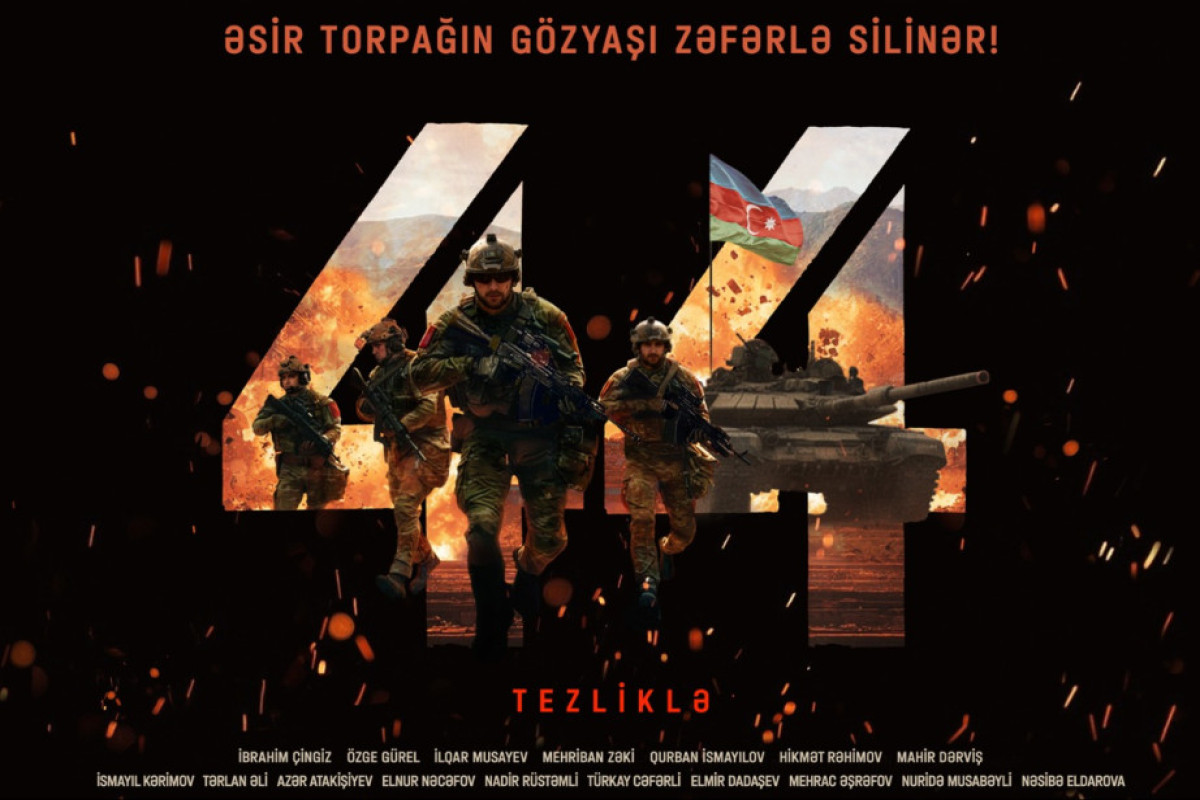 “44” bədii filminin treyleri yayımlandı 