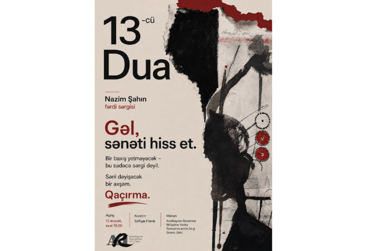 Nazim Şahinin "13-cü Dua"  adlı fərdi sərgisi açılacaq