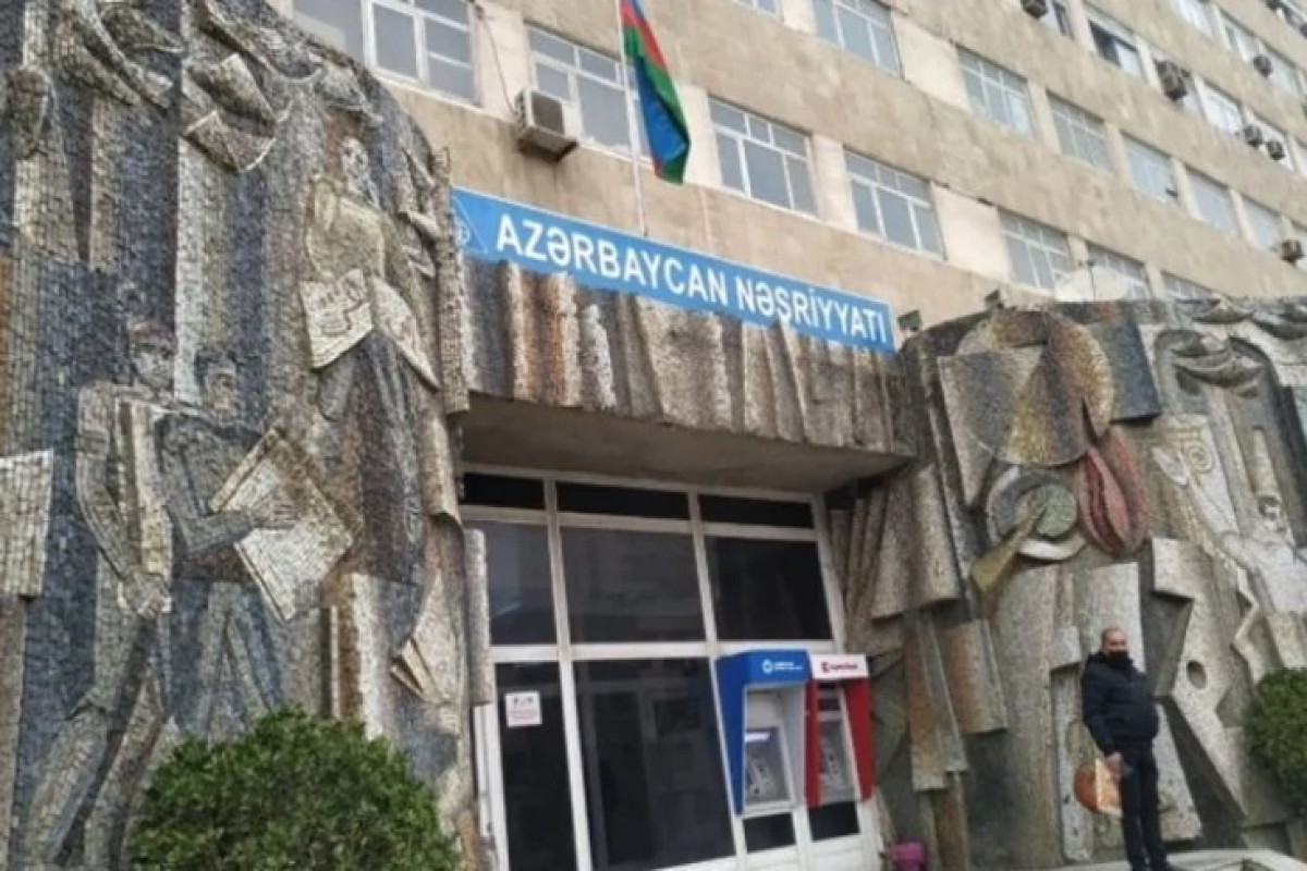 “Azərbaycan Nəşriyyatı”  bu tarixdən bağlanır