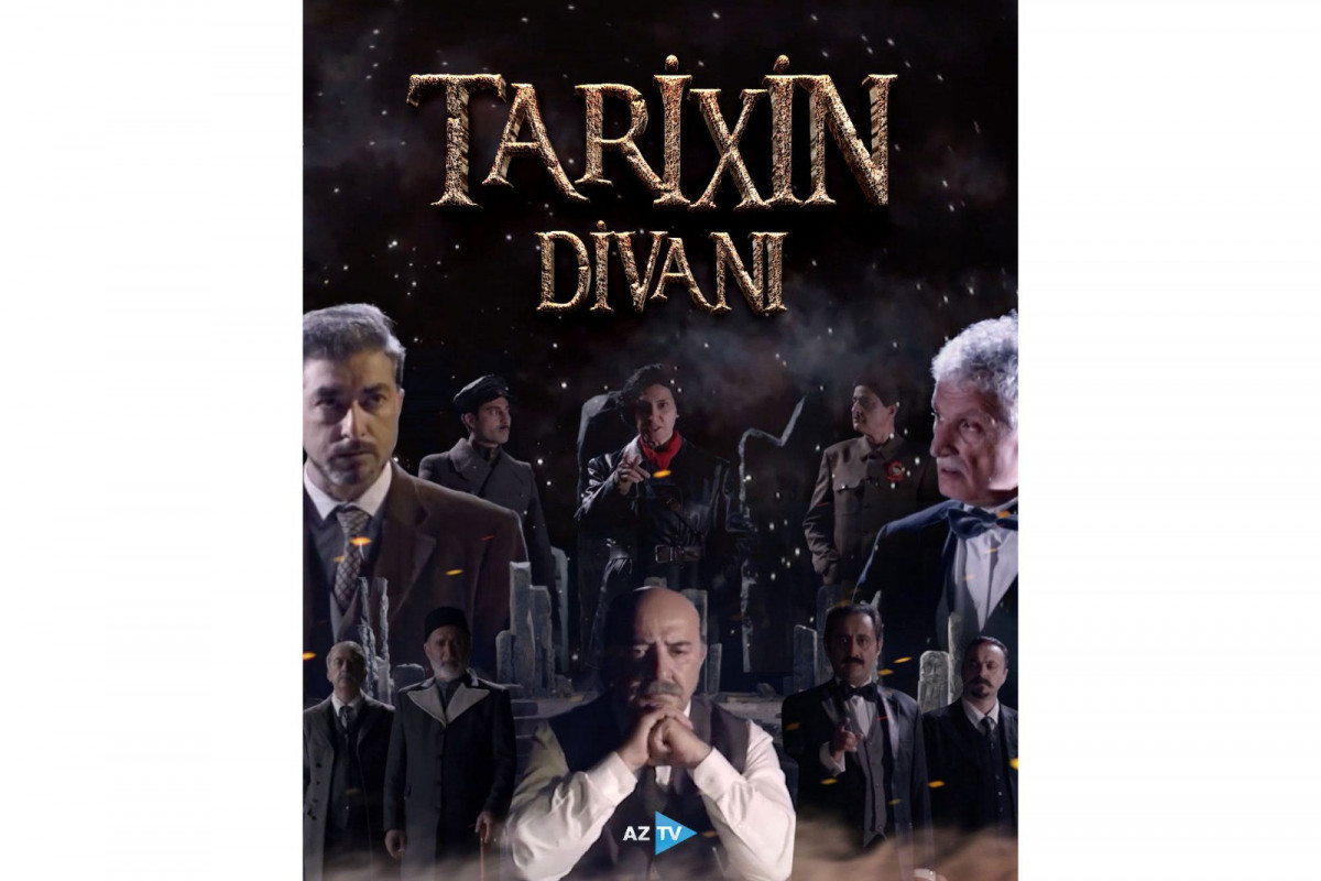 “Tarixin divanı” – 5 seriyalı bədii televiziya filmi AzTV-də - Video 