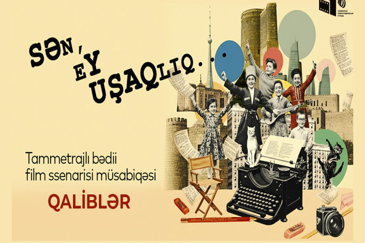 “Sən, ey uşaqlıq”  müsabiqəsinin qalibləri müəyyən olundu