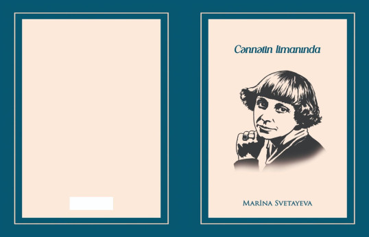 Marina Svetayevanın "Cənnətin...