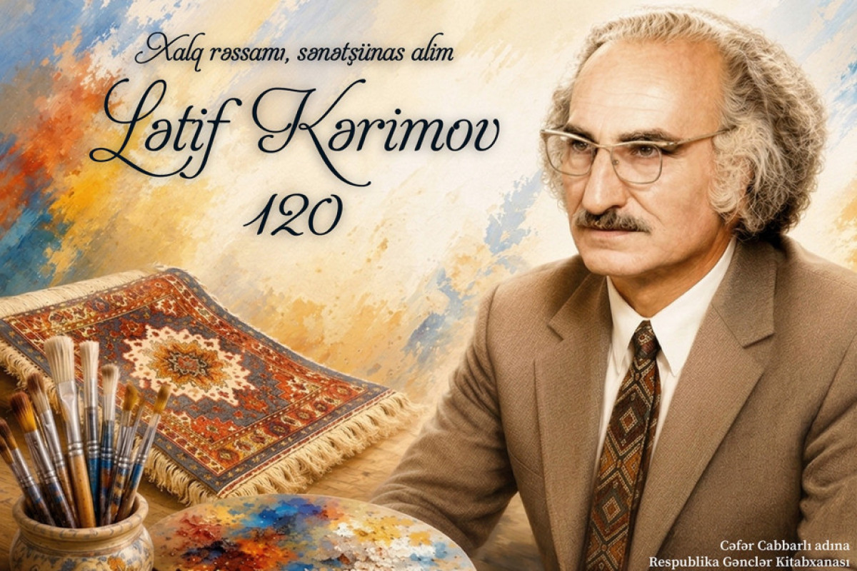 Lətif Kərimovun irsinə həsr olunan innovativ təqdimat hazırlandı 