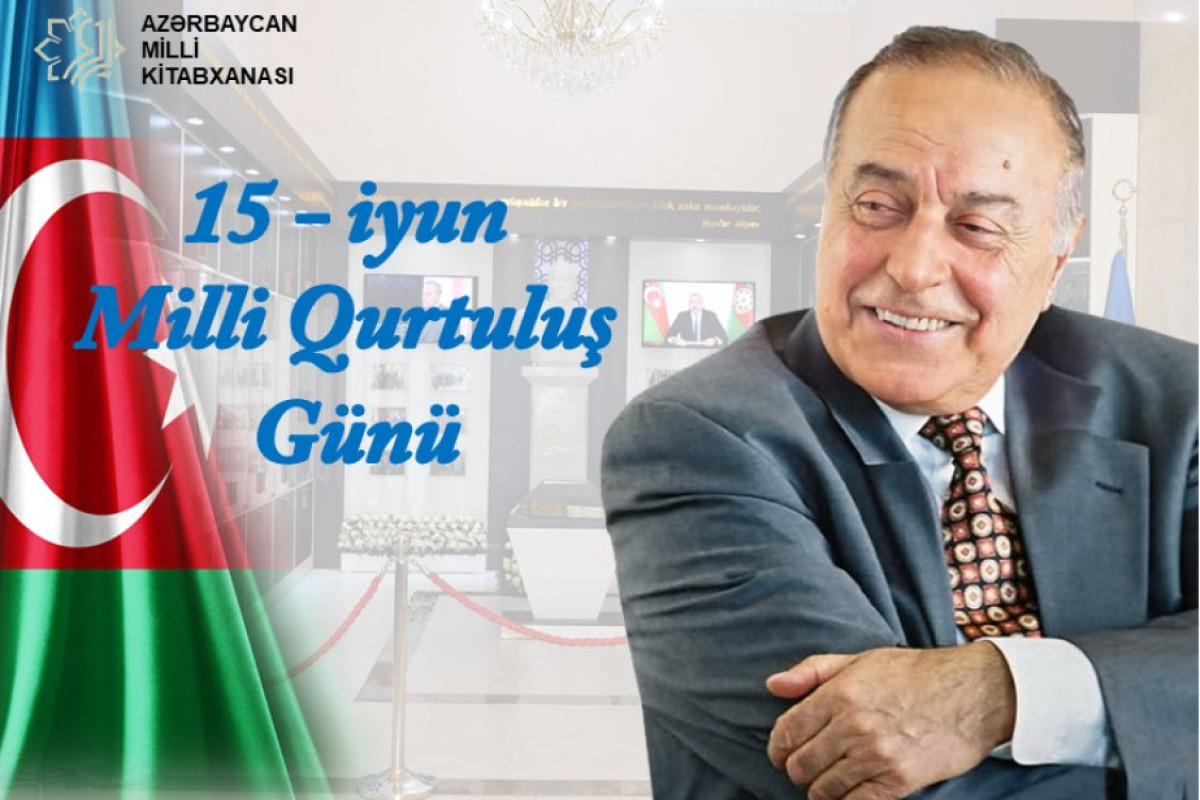 “15 iyun – Milli Qurtuluş Günü”  adlı virtual sərgi istifadəçilərə təqdim olundu