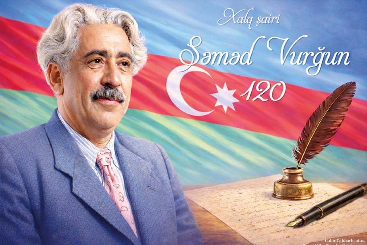 Səməd Vurğunun 120 illiyinə virtual töhfə: “Sözün qüdrəti” 