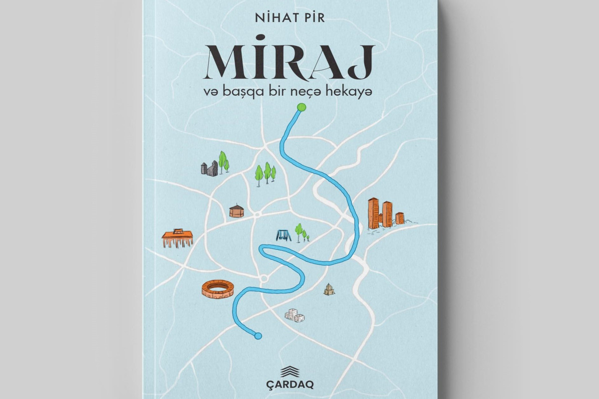 Nihat Pirin ilk hekayələr kitabı nəşr olundu 