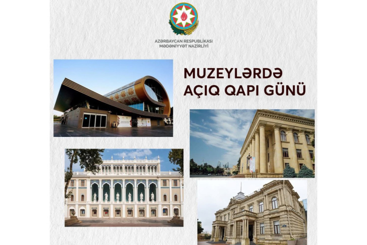 Muzeylərdə "Açıq qapı"  günü elan olunur