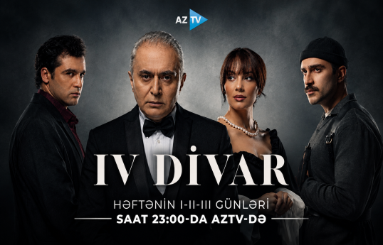 “IV Divar” serialı...